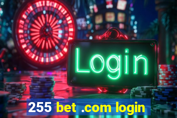 255 bet .com login